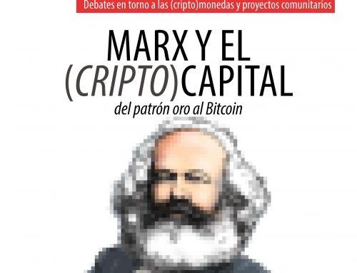 Marx y el (cripto)Capital: del patrón oro al Bitcoin